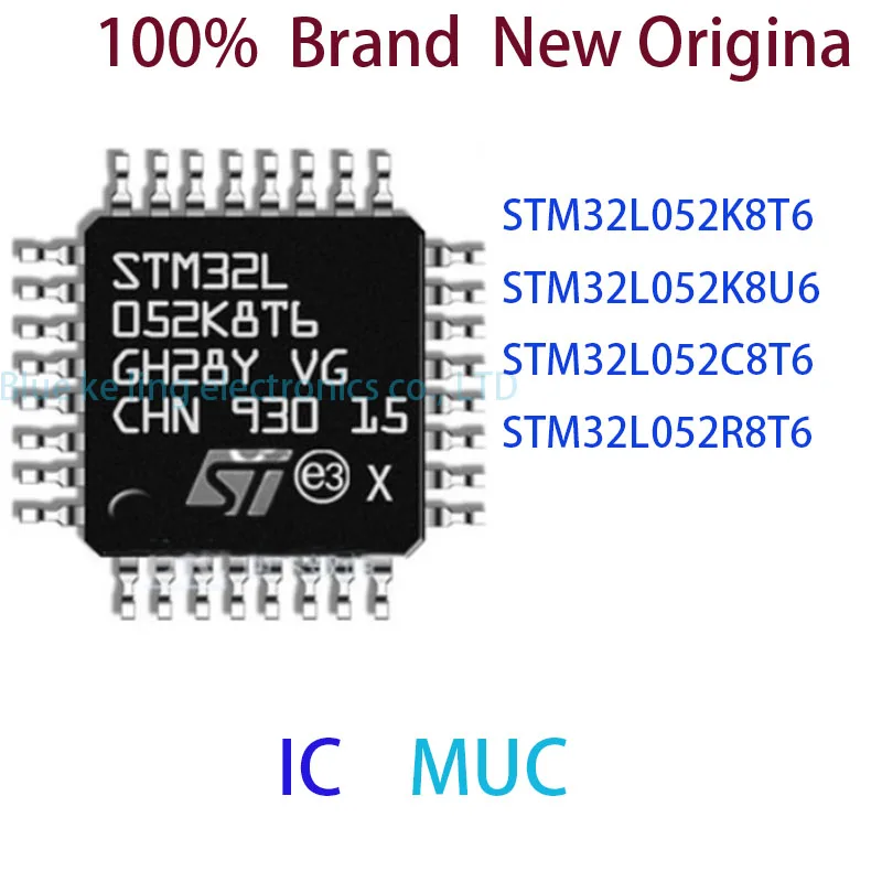 

STM32L052K8T6 STM32L052K8U6 STM32L052C8T6 STM32L052R8T6 100% Brand New Original MCU IC