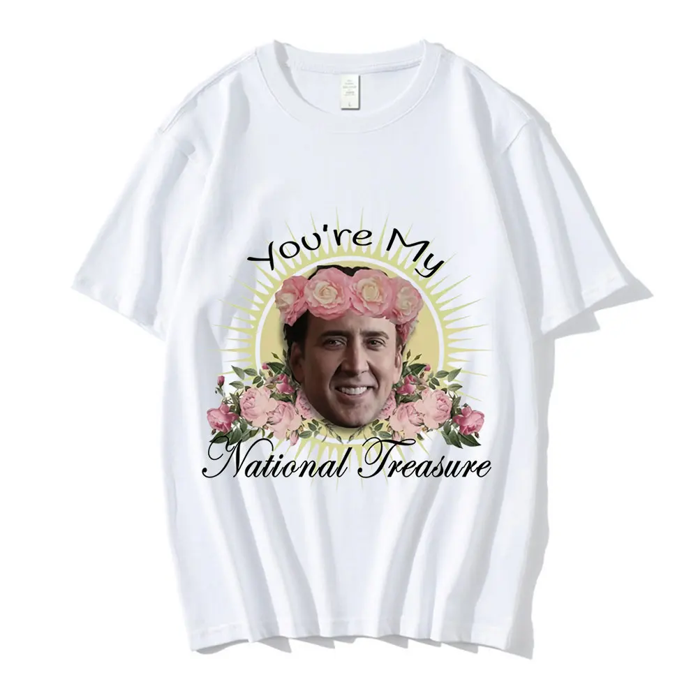 

You're My National Treasure Nicolas Cage Men's Women's Oversized T-Shirts Funny Crew Neck T-Shirt 100% Cotton Tees Streetwear