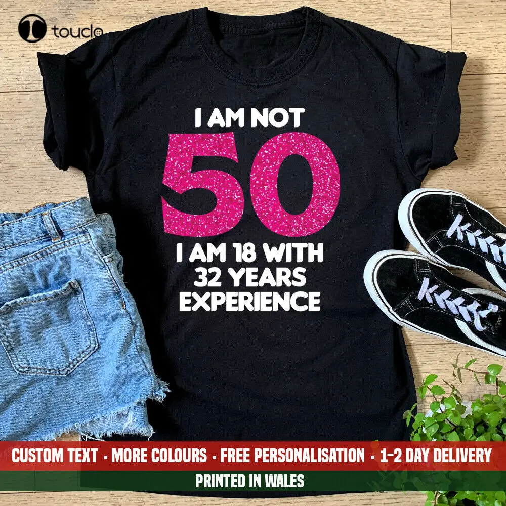 

Футболка унисекс с надписью «I Am Not 50 I 18»