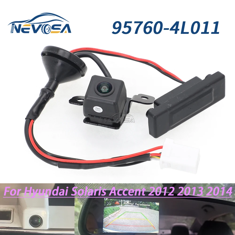 

NEVOSA 957604L011 для Hyundai Solaris Accent 2012 2013 2014, резервная камера заднего вида, камера помощи при парковке 95760-4L011