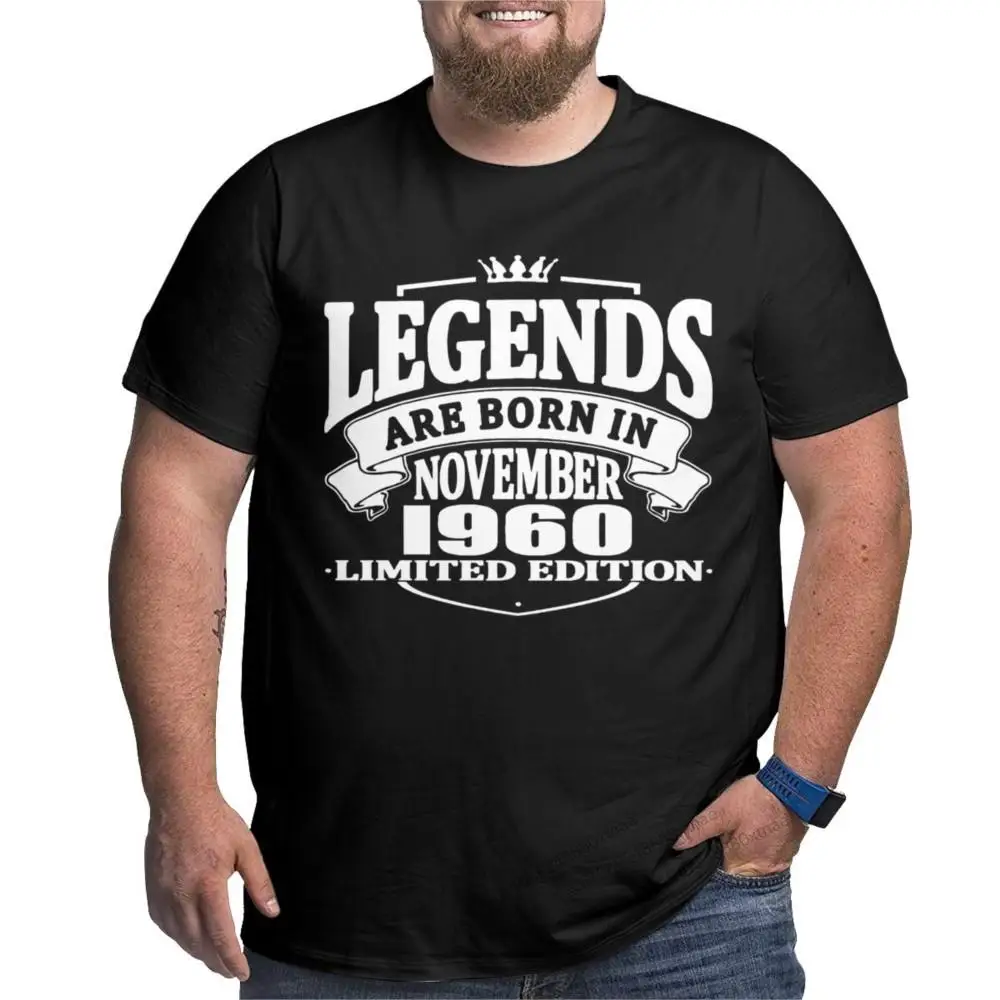 

Legends Are Born In November 1960 Pure Cotton Vintage T-Shirt Round Neck Short Sleeve Clothing Large 4XL 5XL 6XL T-Shirts
