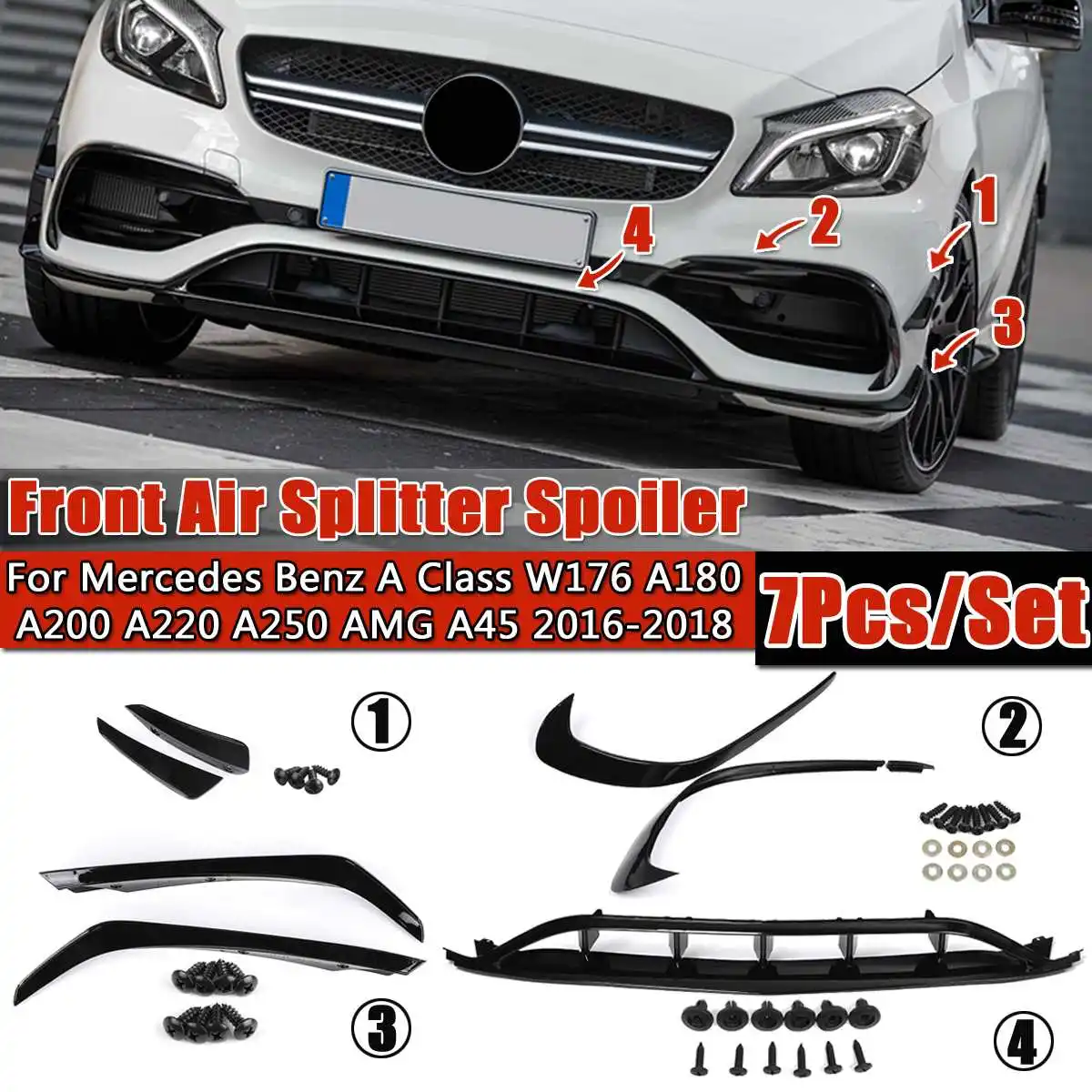

W176 7PCS Front Bumper Side Canards Splitter Spoiler For Mercedes for Benz A-Class A180 A200 A220 A250 for AMG A45 2016-18
