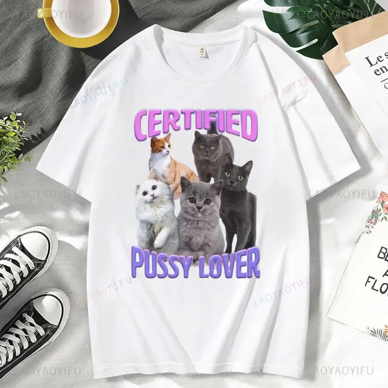 CerTified Pussy Lover Meme Cat Графические футболки для мужчин и женщин Модная кавайная