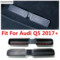 under seat ac air duct vent outlet protective grille cover kit trim for audi q5 2017 2022 plastic accessories interior