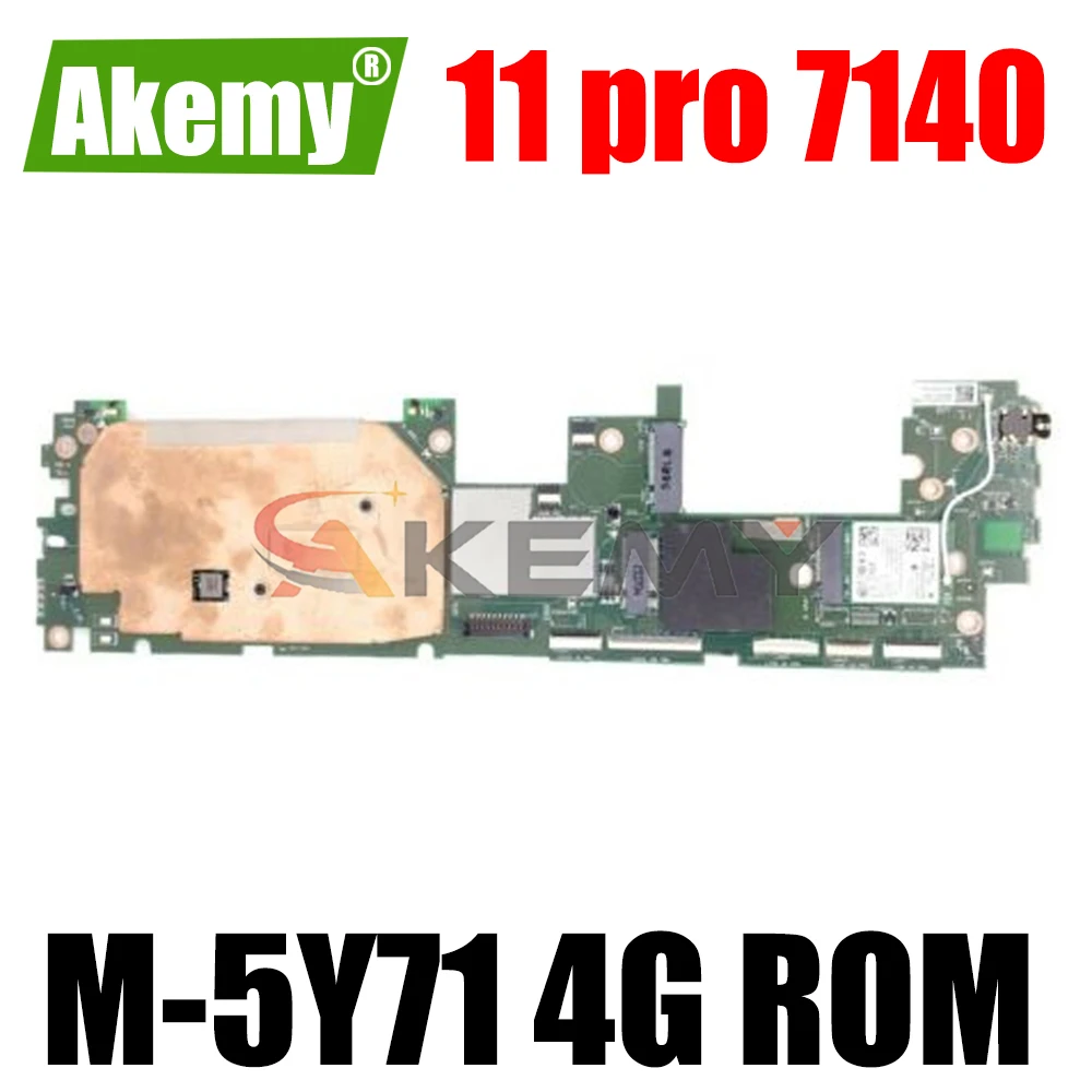 

Akemy BRAND NEW Table Motherboard For DELL Venue 11 pro 7140 M-5Y71 4G ROM CN-0VYPC7 Mainboard 100%tested