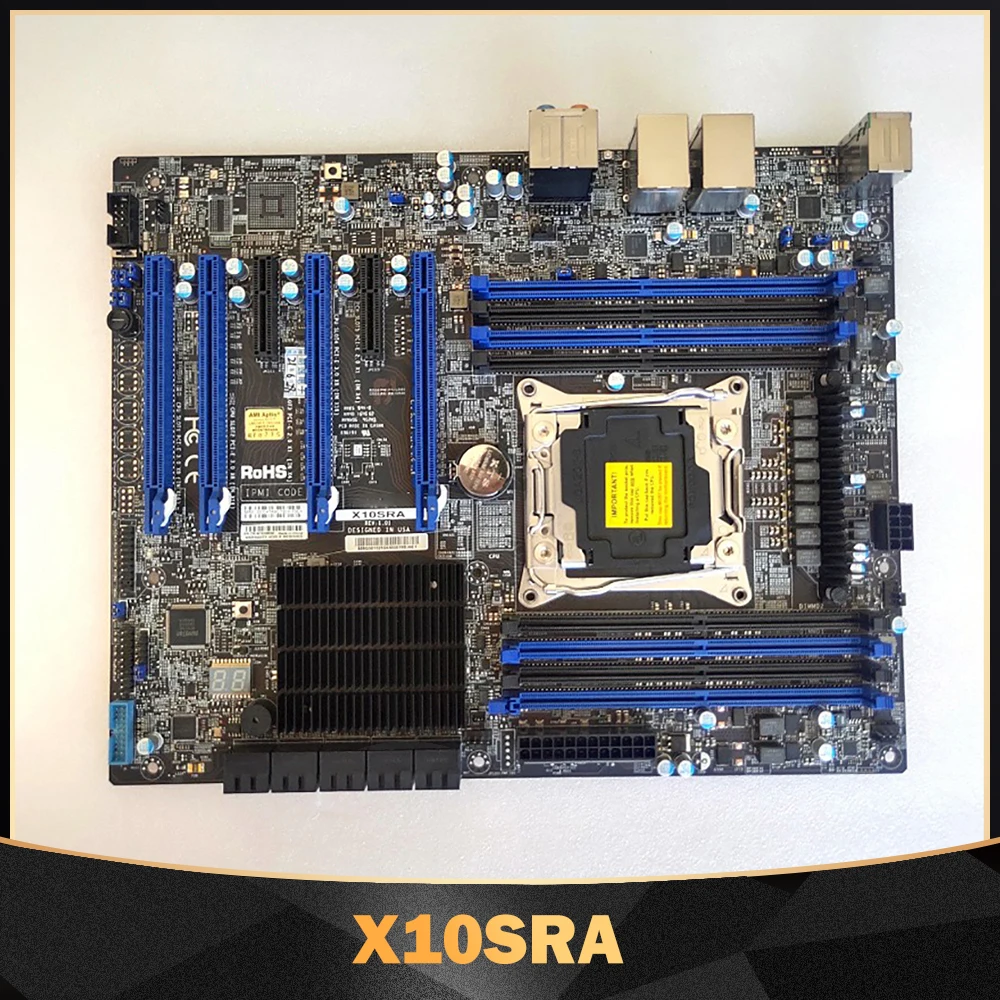 

For Supermicro X10SRA Motherboard Xeon E5-2600/1600 v4/v3 Core i7 LGA2011 DDR4 PCI-E 3.0 SATA3