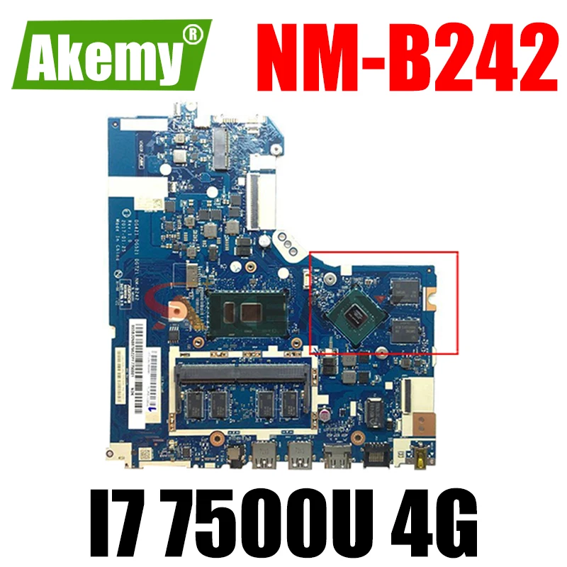 

Akemy DG421 GD521 DG721 NM-B242 For Lenovo 320-15ISK 520-15ISK Notebook Motherboard CPU I7 7500U DDR4 4G RAM 100% Test Work