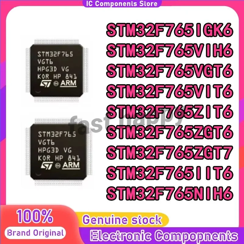 STM32F765IIT6 stm32f765сhi6 STM32F765VIH6 STM32F765IGK6 STM32F765VIT6 STM32F765NIH6 STM32F765VGT6 STM32F765ZGT6 STM32F765ZGT7