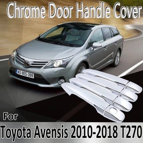 Для Toyota Avensis T270 2010 ~ 2018 2011 2012 2013 2014 2015 наклейки украшения хромированная дверная ручка крышка ремонт автомобильные аксессуары