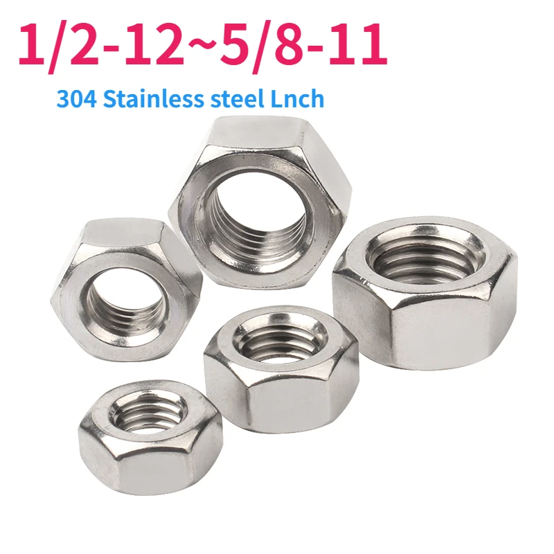 

304Stainless Steel British Standard BSW Hexagon Nuts 1/2-12-3/16-24 3/4-10-5/8-11 British Standard Coarse Tooth BSW Hexagon Nuts