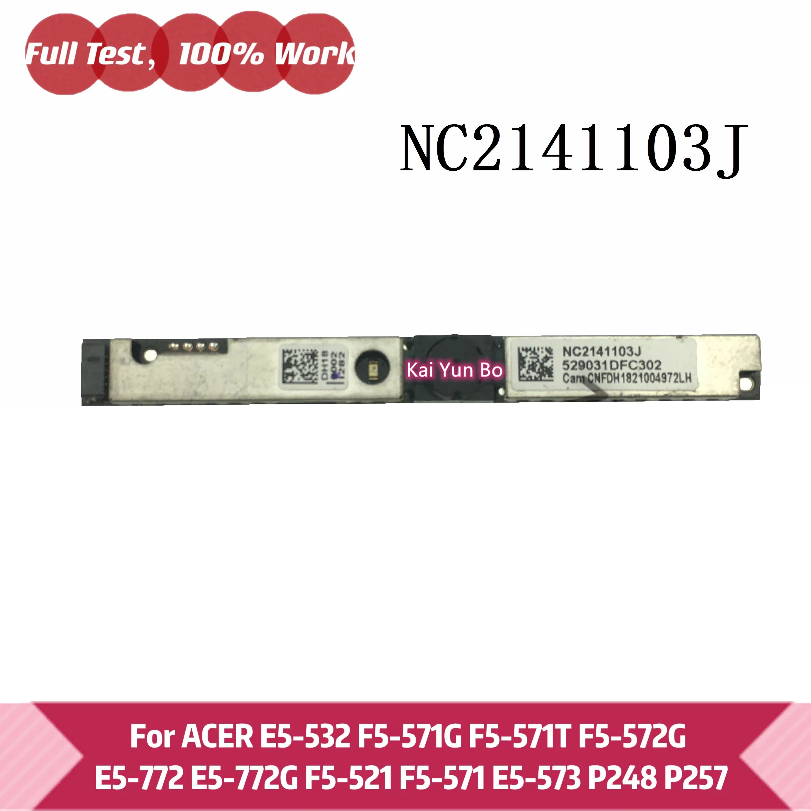 

ACER E5-532 F5-571G F5-571T F5-572G E5-772 E5-772G F5-521 F5-571 E5-573 P248 P257 Веб-камера Внутренняя камера Модуль NC2141103J