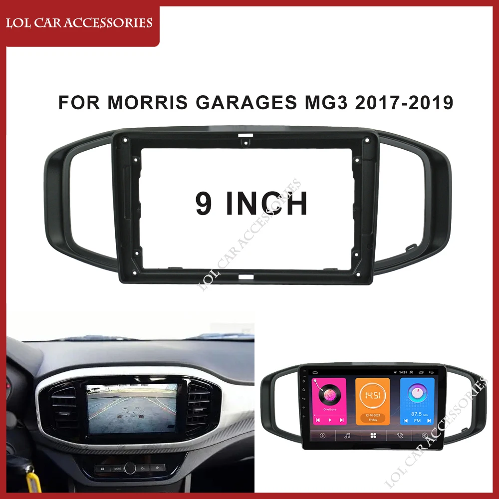 

9 Inch Car Radio Fascias For Morris Garages MG3 2017-2019 Dashboard Frame Installation 2 Din Panel DVD Gps Mp5 Android Player