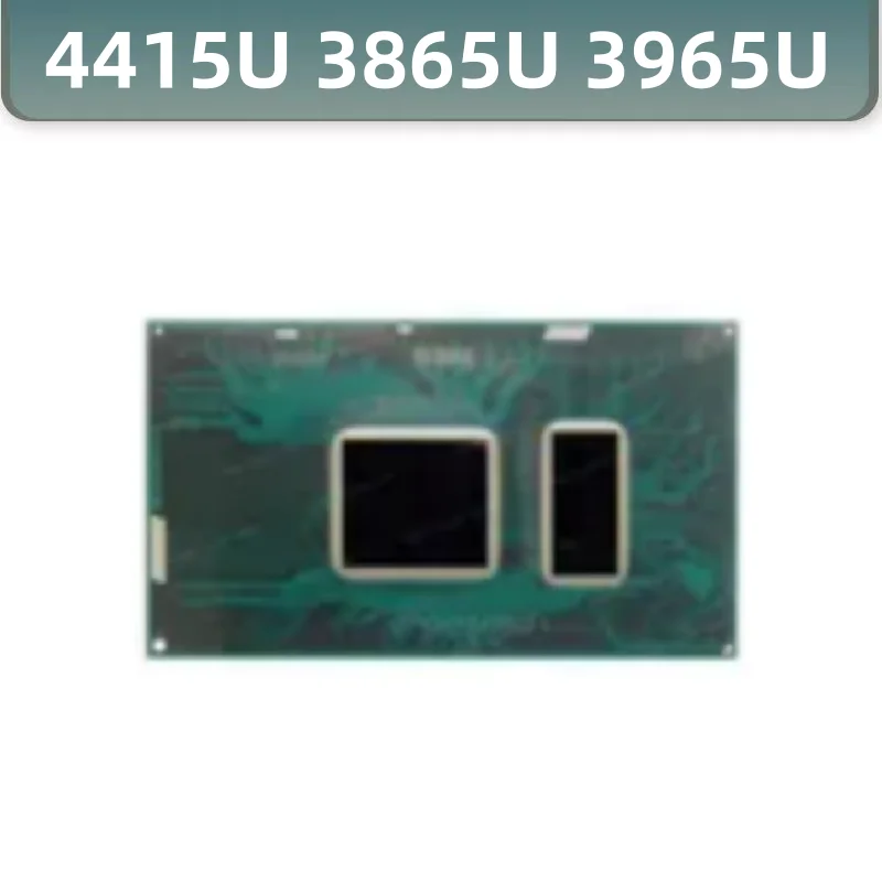 

100% New CPU SR348 SR349 SR34A 4415U 3865U 3965U BGA Chipset