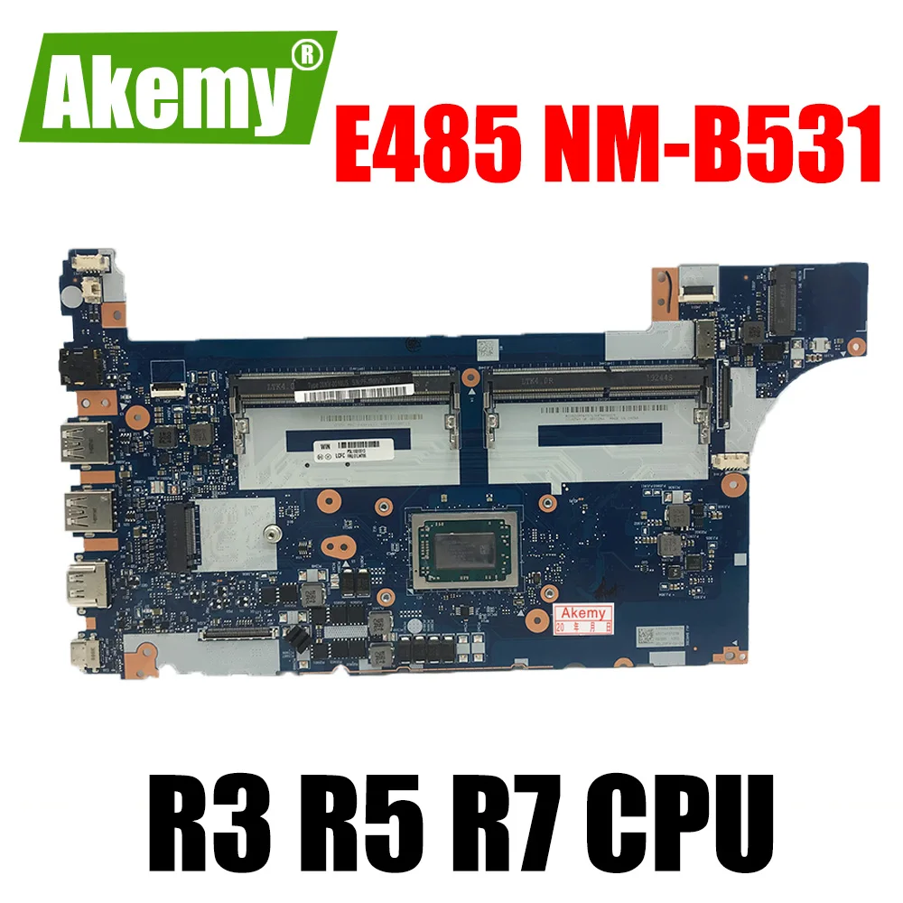 

For Lenovo Thinkpad E485 Laptop Motherboard Mainboard CPU R3-2200U R5-2500U R7-2700U AMD NM-B531 Motherboard