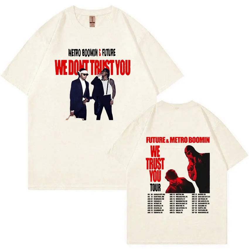 Новинка 2024 футболки Future and Metro Boomin We Trust You Tour для мужчин и женщин модная Ретро