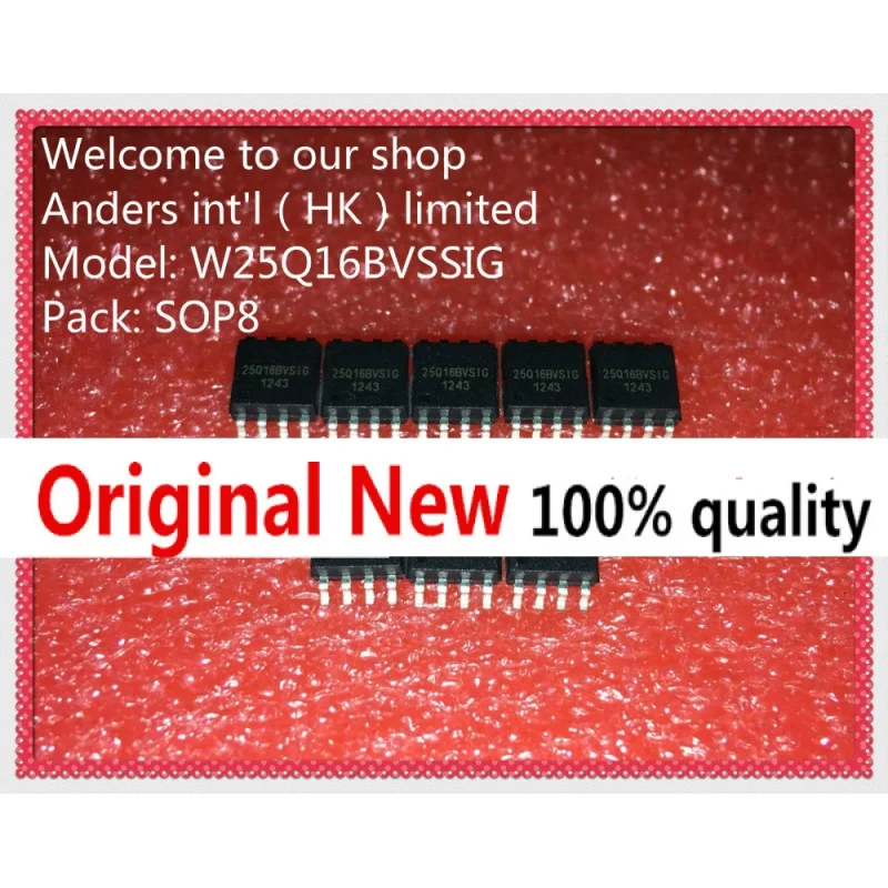 

100% New original W25Q16BVSSIG W25Q16BVSIG 25Q16BVSSIG 25Q16BVSIG W25Q16 25Q16 S OP8 IC chipset Original file