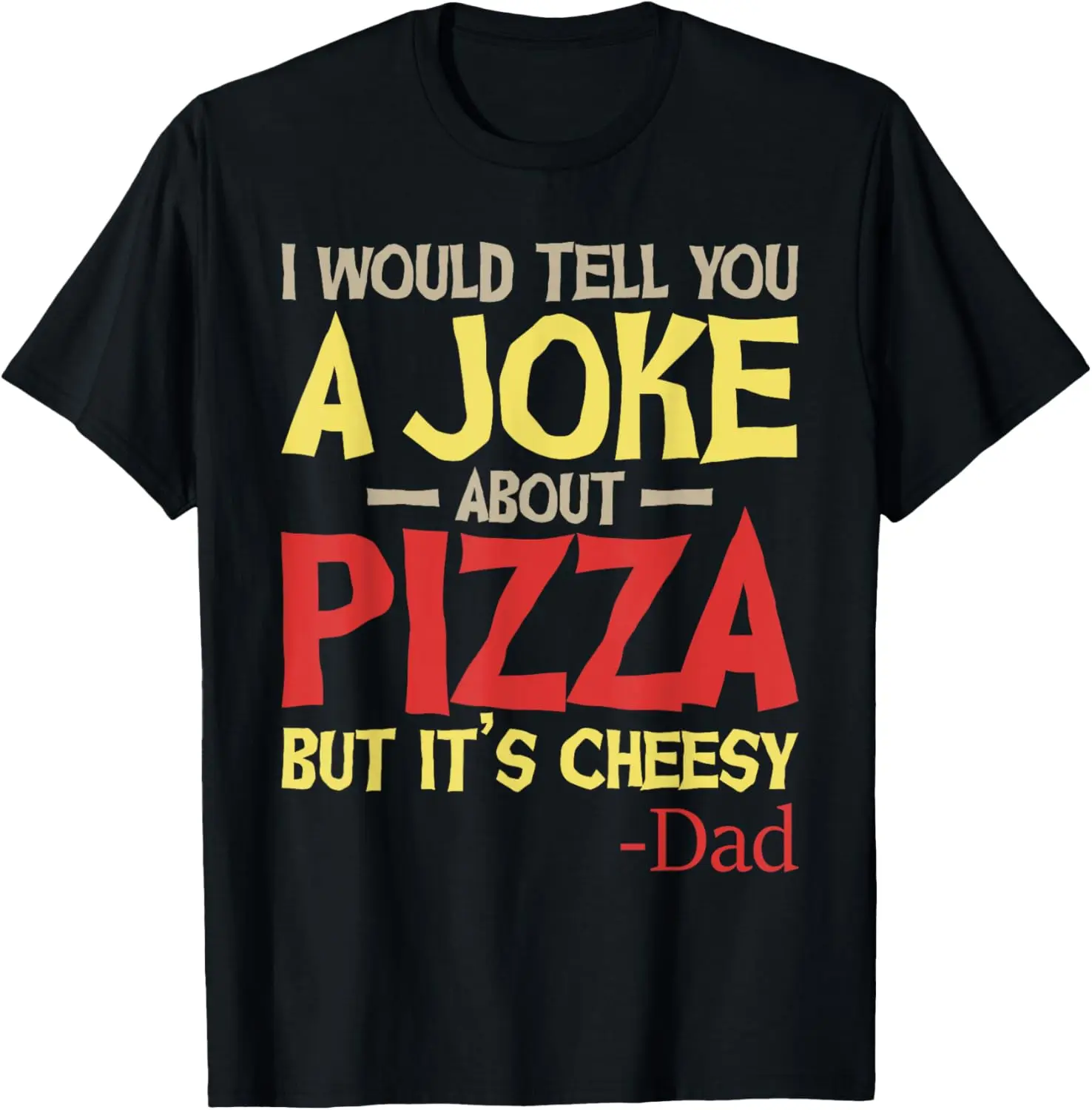 Я не скажи тебе шут о пицце но это сырая футболка с шуткой для папы
