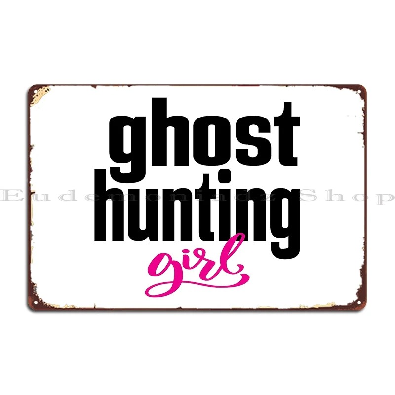 Привидение Охота девушка металлический знак забавная стена пещера гостиная