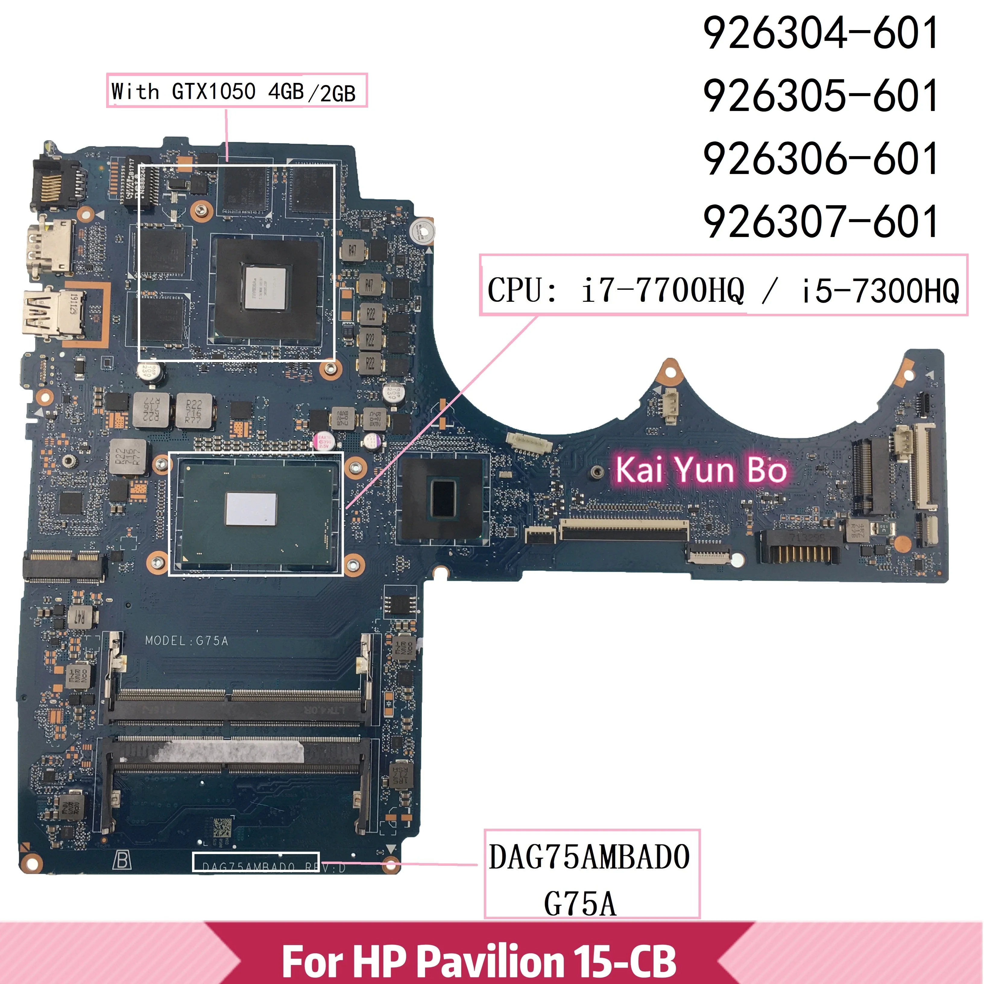 

материнская плата ноутбука HP Pavilion 15-CB 15-cb007nt CB045WM 926306-601 926305-601 926304-601 G75A DAG75AMBAD0 с процессором i5-7300HQ i7-7700HQ