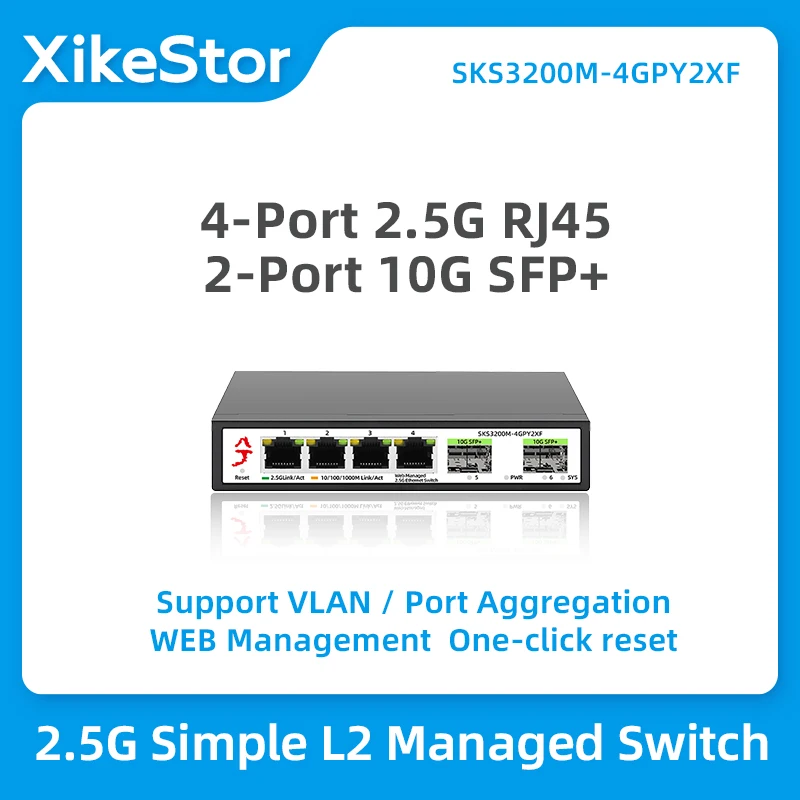 Простой сетевой коммутатор XikeStor 2,5G с 6 портами, L2, управление через сеть, Одно нажатие, сброс, 100/1000 Мбит/с, 4 порта RJ45, 10 Гбит/с, 2 SFP + слота