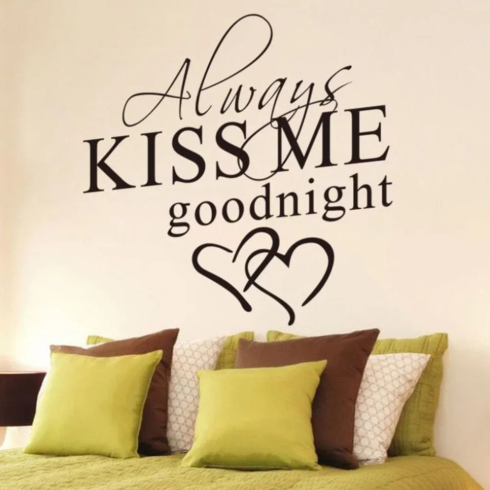 Современная Настенная Наклейка с надписью Always Kiss Me Goodnight