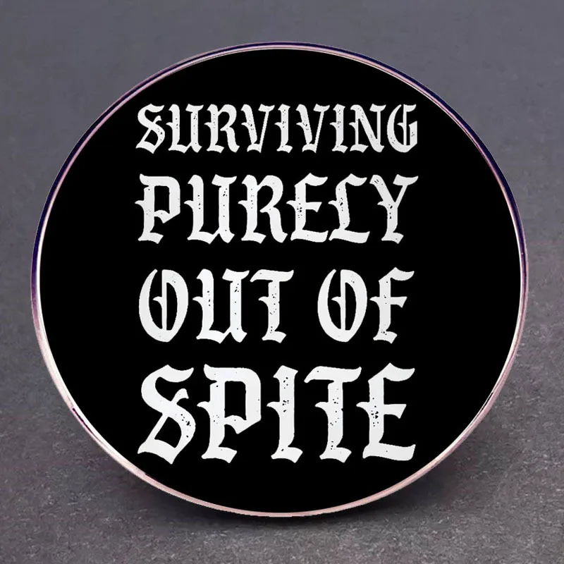 Выживать чисто из-за спича эмалевые булавки значок на лацкан Брошь Украшение