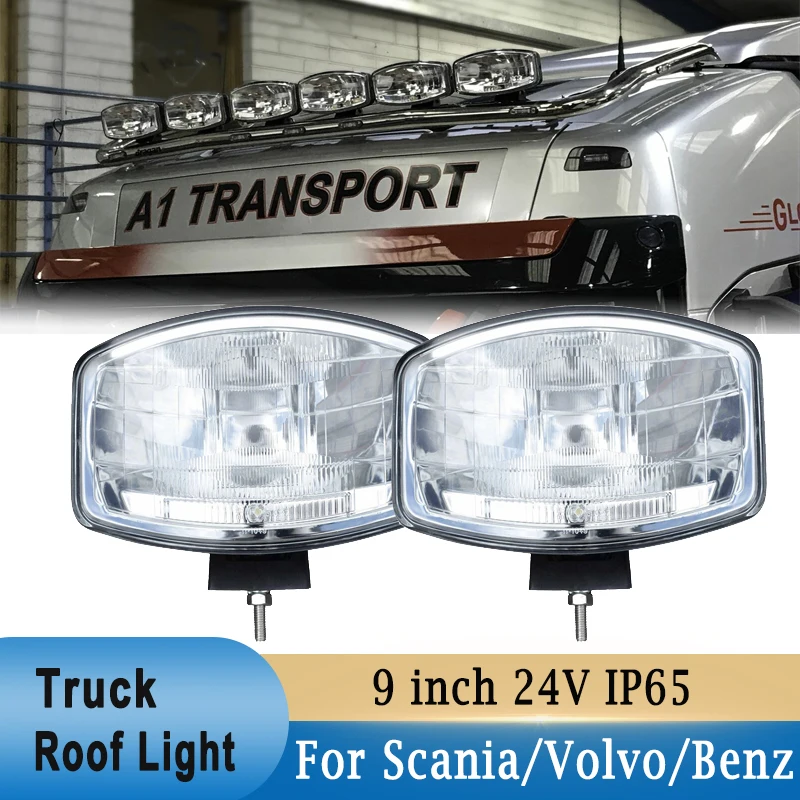 For Scania/Volvo/Benz 9 inch LED Roof Driving Lights 24V IP65 Waterproof Universal Truck Vans Trailer Fog Light Work Light