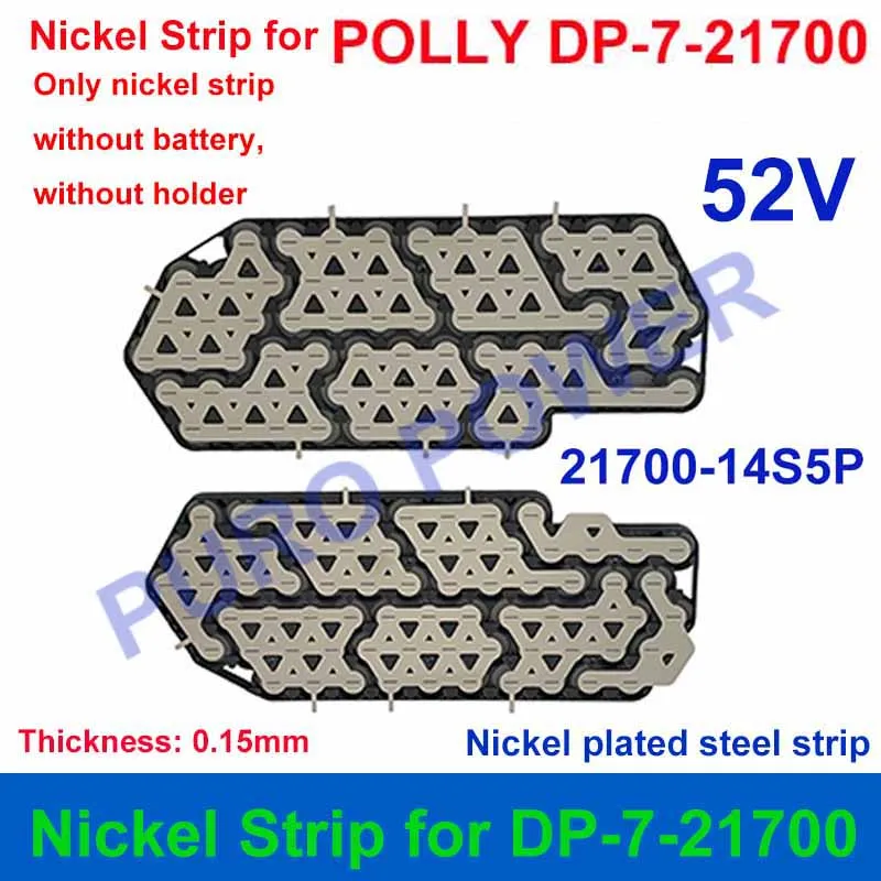 Polly DP-7-21700 Formed Nickel Strip 36V 48V 52V 10S7P 13S5P 14S5P for DIY 65PCS 70PCS 21700 Cells DP 2170-7 E-Bike Battery Pack