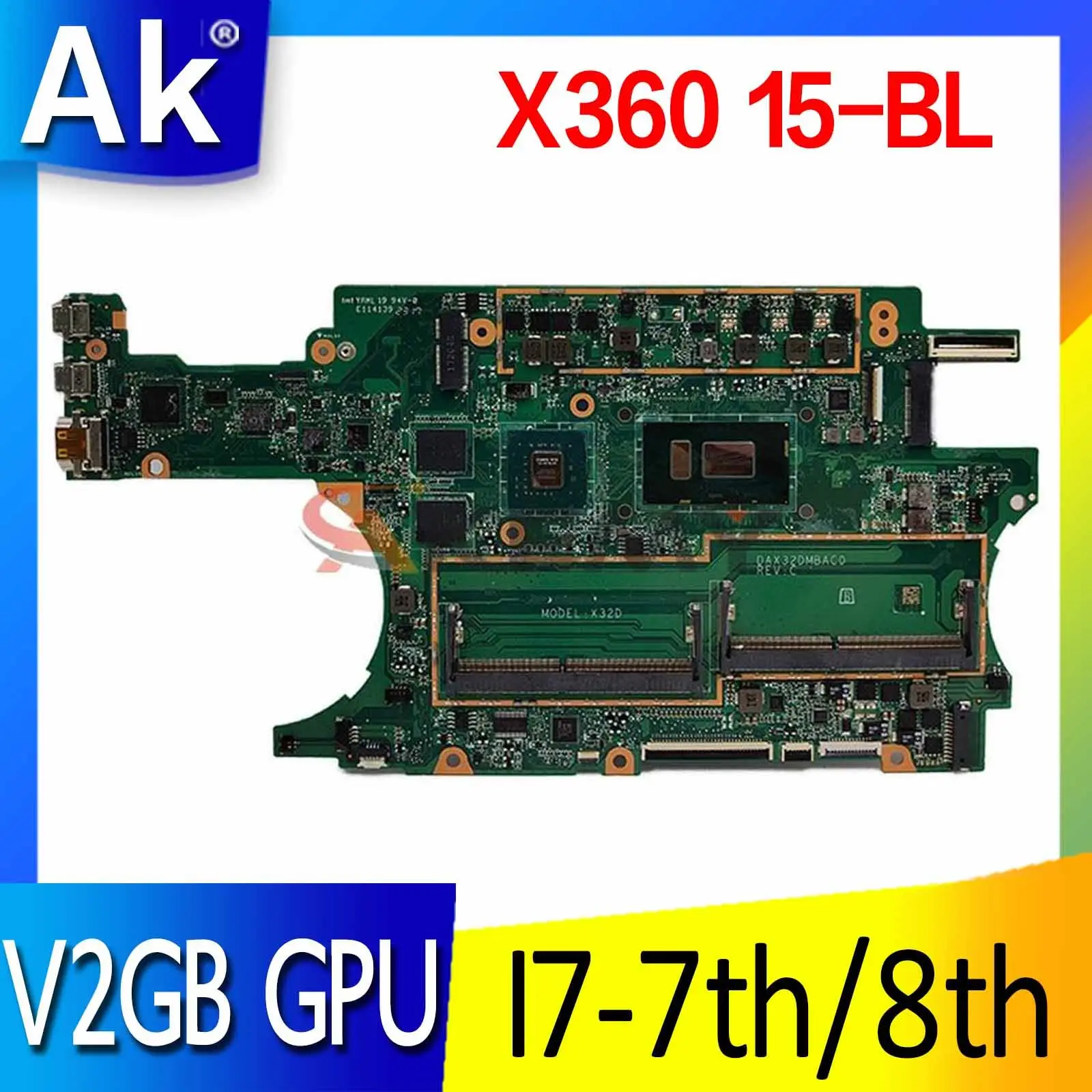 

Материнская плата для ноутбука HP SPECTRE X360 15-BL 15T-BL, материнская плата с графическим процессором V2GB i7-8th I7-7 CPU X32D DAX32DMBAD0 DAX32DMBAE0