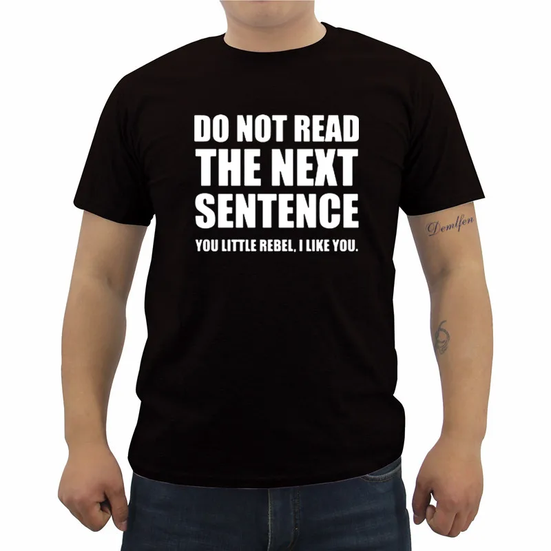 

Новые летние смешные футболки с надписью «Do Not Read The Next», мужские хлопковые футболки с коротким рукавом и круглым вырезом, модные повседневны...