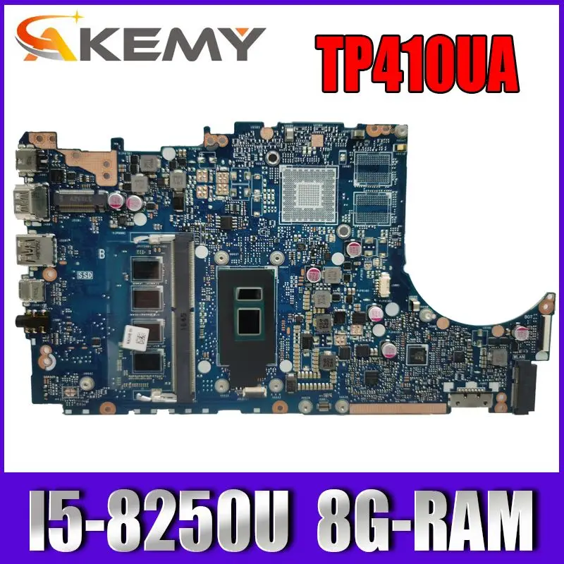

Akemy For ASUS VivoBook Flip 14 TP410UR TP410UF TP410UA Laotop Motherboard GMA W/ I5-8250U 8G RAM TP410UA TP410UAR Mainboard
