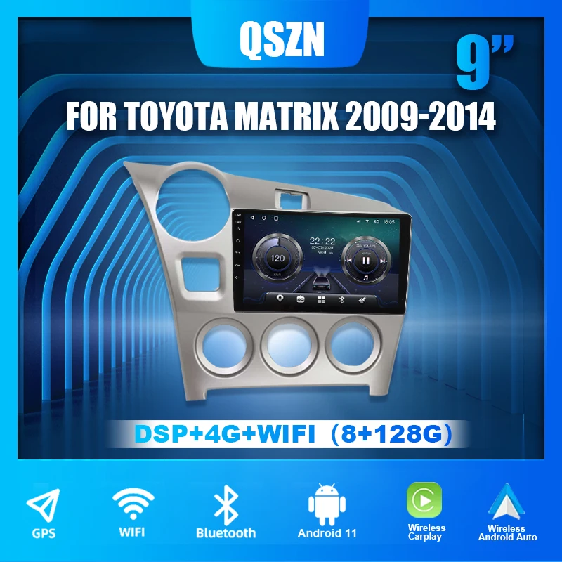 

QSZN Android 11 8+128G Car Radio For Toyota Matrix 2009-2014 4G Carpaly Auto DSP GPS Video Multimedia Player Stereo Autoradio