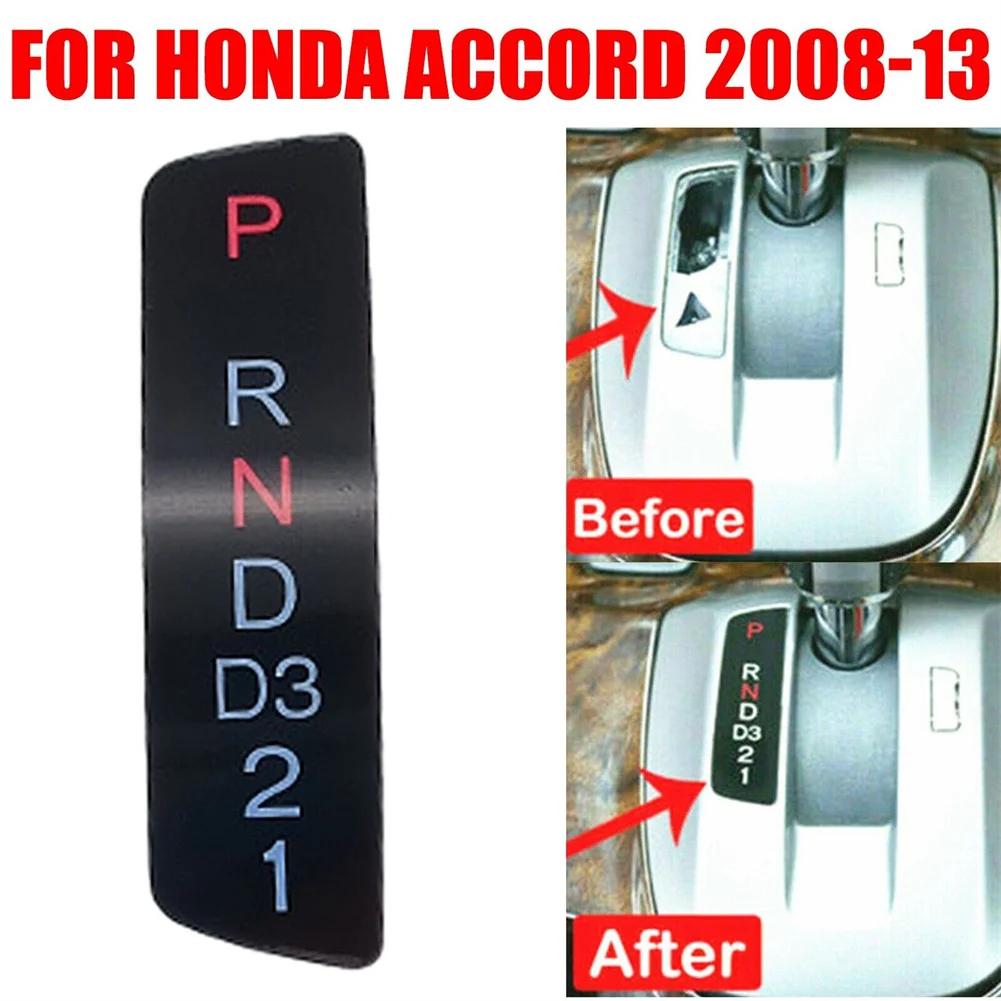 

1pc Panel For Honda For Accord 2008-2013 Gear Shift Stick Selector Display Position Repair Words Mark Alphanumerics Car Parts