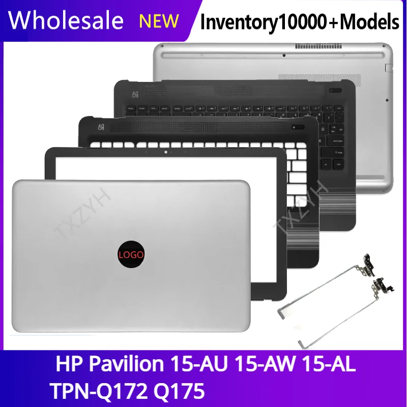

New For HP Pavilion 15-AU 15-AW 15-AL TPN-Q172 Q175 Laptop LCD back cover Front Bezel Hinges Palmrest Bottom Case A B C D Shell