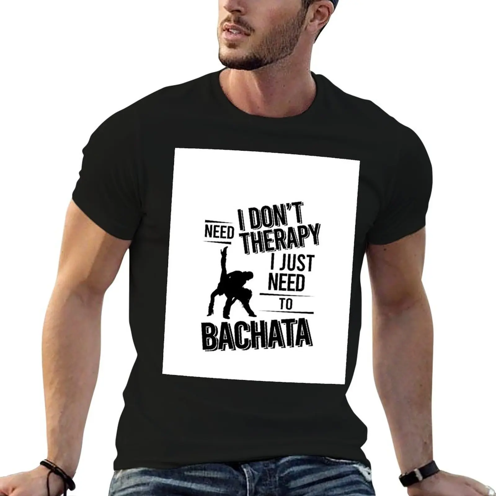 Я не нужна терапия я просто нужно танцую bachata футболка аниме вещи дешевые мужская