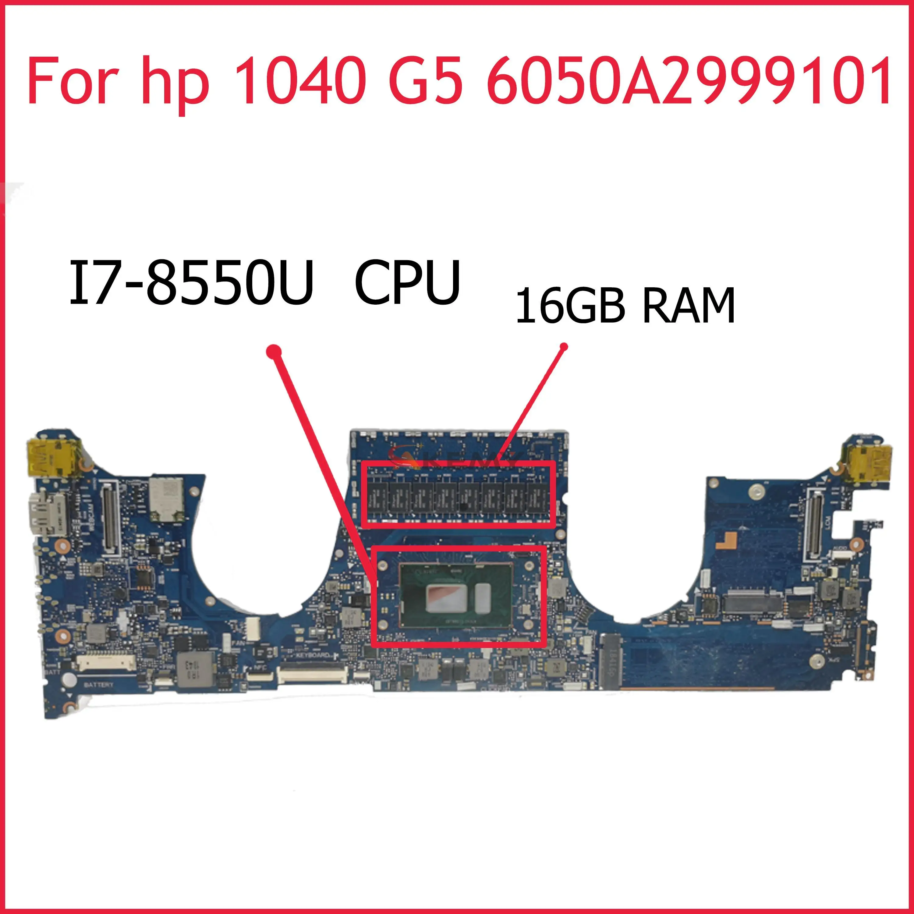 

Материнская плата для ноутбука HP EliteBook X360 1040 G5 HSN-I20C 6050A2999101-MB-A01 L41011-601 с SR3LC L41011-001 16GB