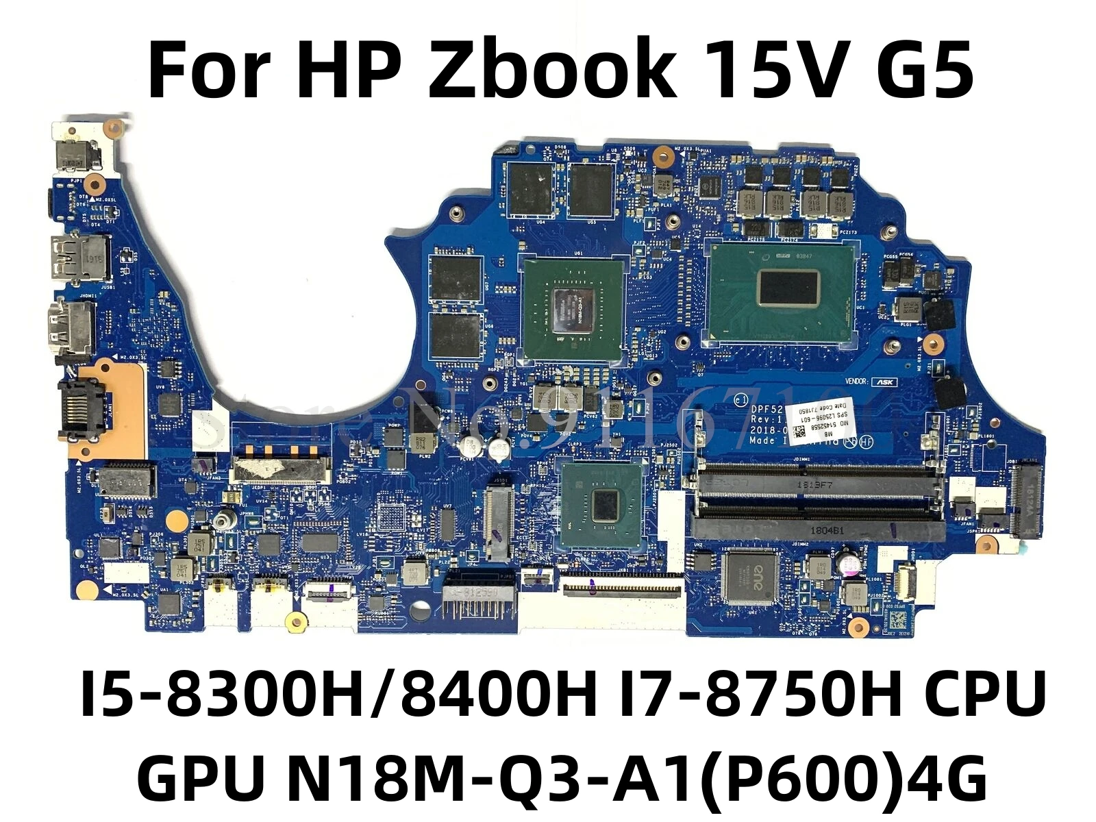 

L73015-601 для HP Zbook 15V G5 Материнская плата ноутбука DPF52 LA-F851P W/ I5-8300H/8400H I7-8750H CPU GPU N18M-Q3-A1(P600) 4G 100% OK