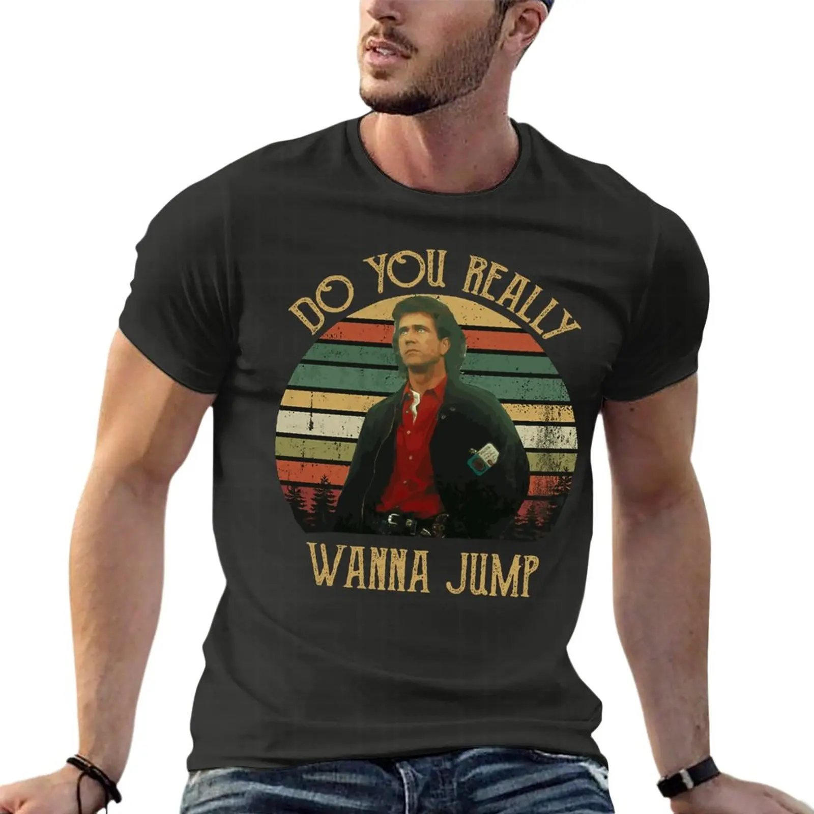 

Do You Really Wanna Jump Vintage - Lethal Weapon Oversized T-Shirt For Mens Clothing 100% Cotton Streetwear Large Size Top Tee