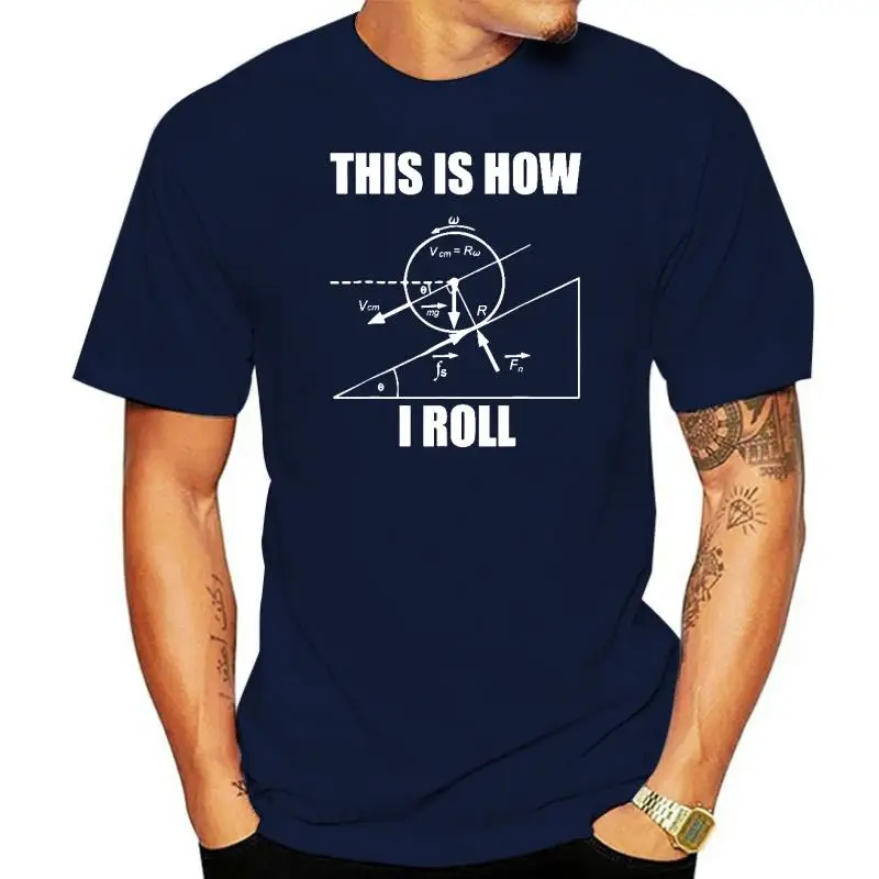 

Забавная футболка с физикой-это как я ролл, женская футболка, хлопковые топы, рубашка для мужчин, Осенние футболки, Новинка осени
