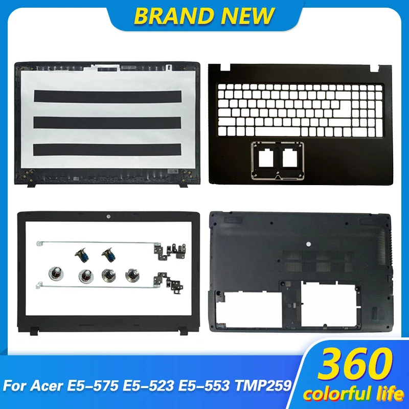 New For Acer Aspire E5-575 E5-575G E5-523 E5-553 E5-576 TMP259 TMTX50 LCD Back Cover/Front Bezel/Hinges Palmrest Bottom Case