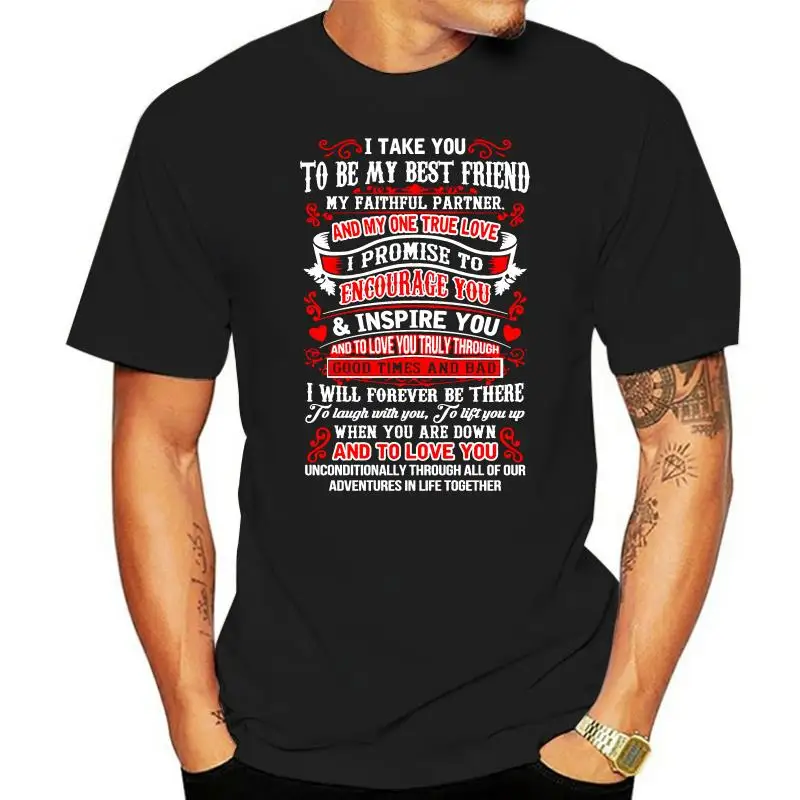 

I Take You To Be My Best Friend Husband And Wife Shirts