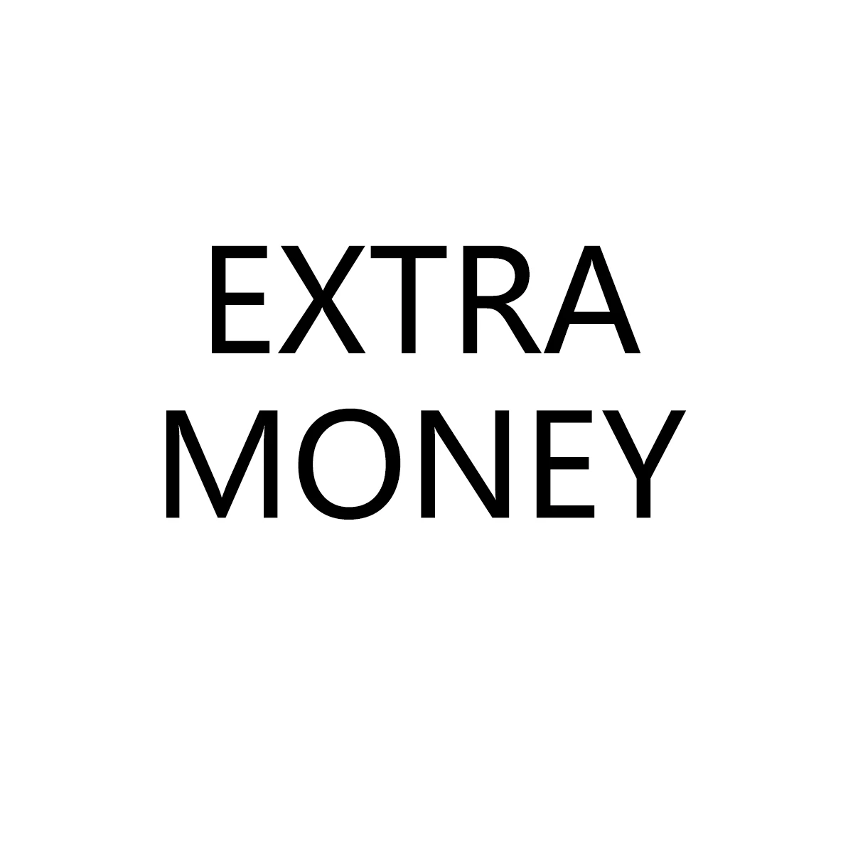 

Extra Money (Don't Order, Exclusive Link)