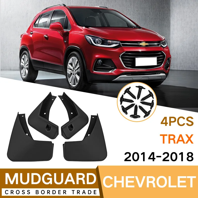 

MudFlaps FOR Chevrolet Trax 2014-2018 CAR mudguard auto SplashGuards Fender Set Parts FrontRear Automotive Accessories