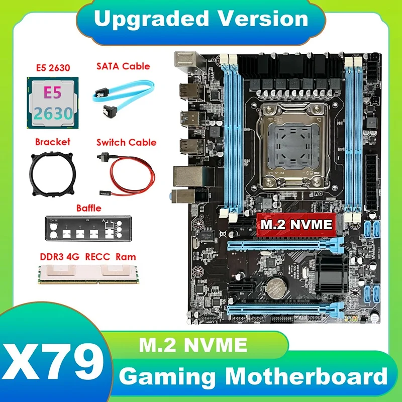 

X79 Motherboard+E5 2630 CPU+DDR3 4G RECC RAM+SATA Cable+Switch Cable+Baffle+Bracket LGA2011 M.2 NVME