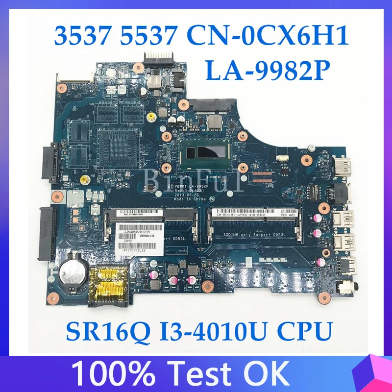 

CN-0CX6H1 0CX6H1 CX6H1 For Dell Inspiron 15R 3537 5537 Laptop Motherboard VBW01 LA-9982P With SR16Q I3-4010U 100% Full Tested OK