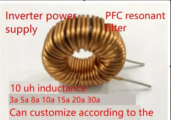 

Customized High Power Inductor 10uH 3A 5A 10A 20A Grid-connected Inverter PFC Inductor DC-DC Inductor