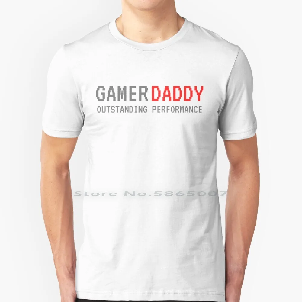 

Gamer Daddy , Gaming Father Design , Best Father Ever , Outstanding Performance T Shirt 100% Cotton Gamer Daddy Gamer Father