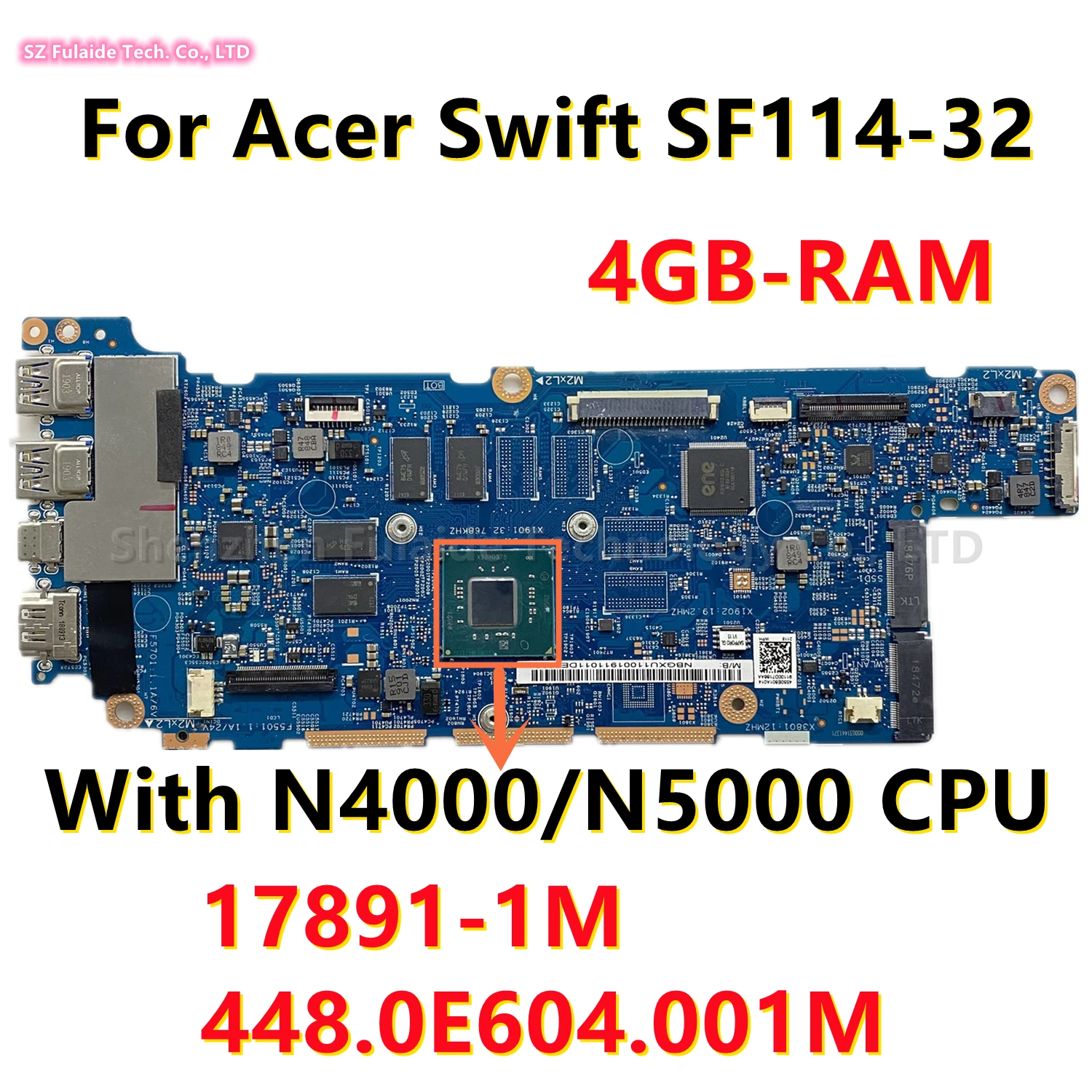 

NBGXU11001 NB.GXU11.001 For Acer Swift SF114-32 Laptop Motherboard With N4000/N5000 CPU 4GB-RAM 17891-1M 448.0E604.001M 100%Test