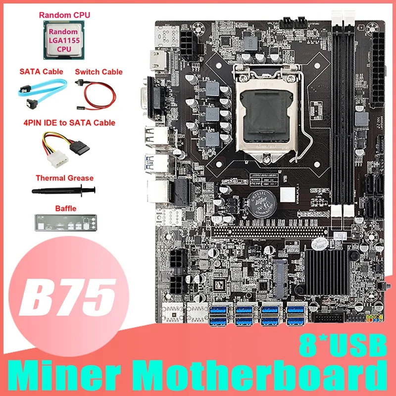 

HOT-B75 8USB ETH Mining Motherboard+CPU+4PIN IDE To SATA Cable+SATA Cable+Switch Cable+Baffle+Thermal Grease For BTC Miner
