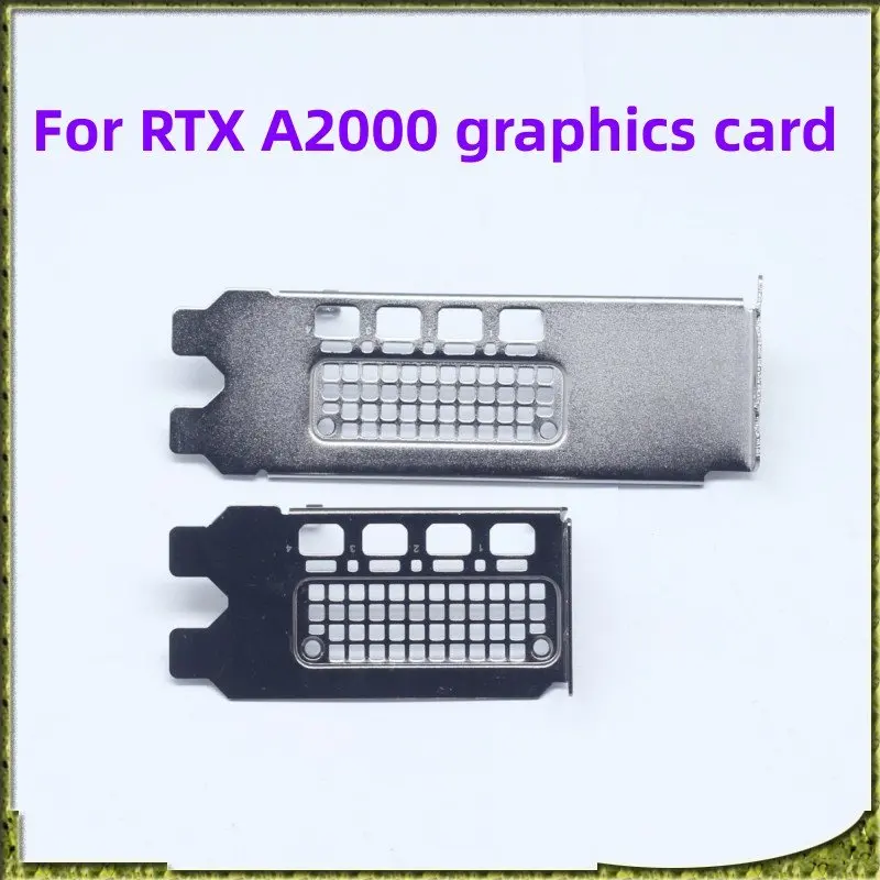 

Video Card Bezel New Original for RTX A2000 6GB/12GB Professional Graphics Card Half-height/full High-grade Plate Baffle Strip